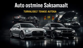 Auto ostmine Saksamaalt ja Euroopast