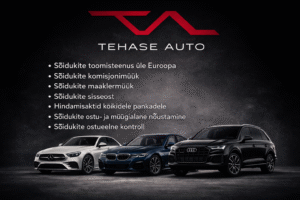 Tehase Auto sõidukite toomisteenus üle Euroopa – autode import, komisjonimüük ja ostueelne kontroll