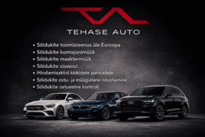 Tehase Auto sõidukite toomisteenus üle Euroopa – autode import, komisjonimüük ja ostueelne kontroll